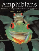 The World of Frogs, Toads, Salamanders and Newts
